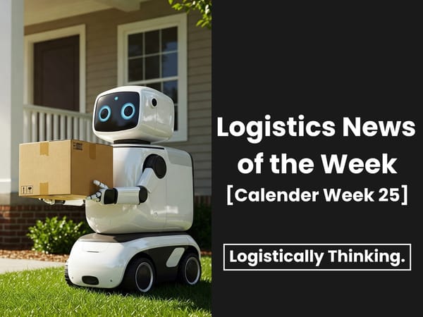 Logistics News of the Week (Calendar Week 25)